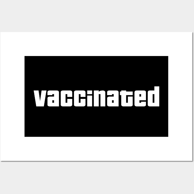 Vaccinated covid print Wall Art by Doswork